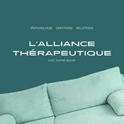 L'Alliance Thérapeutique. Psychologie, émotions, relations, intimité, hypnose