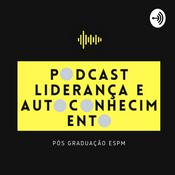 PodCast Liderança e Autoconhecimento