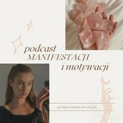 Podcast Manifestacji i Motywacji