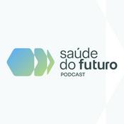 Podcast Saúde do Futuro