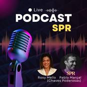 Podcast SPR - Rosy Mello &amp; Chaves de Pablo Marcal - Clube da Prosperidade