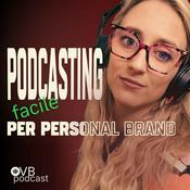 Podcasting facile per personal brand