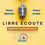 La Fondation Charles de Gaulle en libre écoute