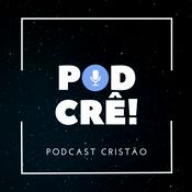 PODCRÊ - PODCAST CRISTÃO