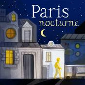 Paris Nocturne - Votre saga onirique estivale