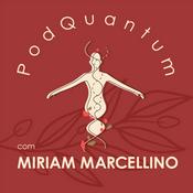 PodQuantum com Miriam Marcellino