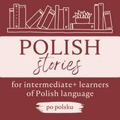 Polish Stories: a podcast for intermediate+ learners of Polish language