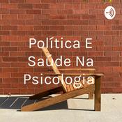 Política E Saúde Na Psicologia