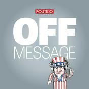 POLITICO's Off Message
