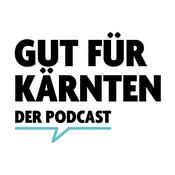 Gut für Kärnten - der Podcast