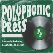 Polyphonic Press - Classic Album Reviews