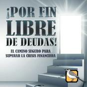 Por fin libre de deudas (Jairo Forero)