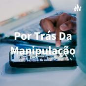 Por Trás Da Manipulação