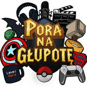 Pora Na Głupotę Podcast