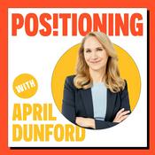 Positioning with April Dunford