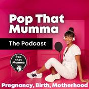 Positive Pregnancy, Birth and Motherhood by Pop That Mumma founder of Birth Box and Oxytocin Bubble