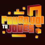 Pourquoi tu Joues ?