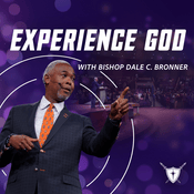 Experience God with Bishop Dale C. Bronner