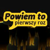 Powiem to pierwszy raz