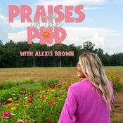 Praises in the Pod