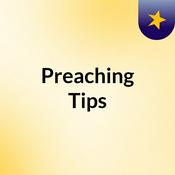 Preaching Tips