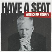 Have A Seat with Chris Hansen