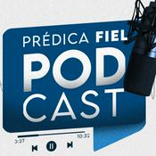 Predica Fiel el Podcast