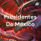 Presidentes De México