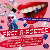 Prêt-à-porter: la moda come non l’hai mai sentita
