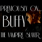 Previously On... Buffy the Vampire Slayer