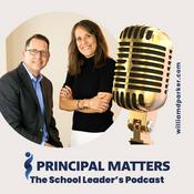 Principal Matters: The School Leader's Podcast with William D. Parker