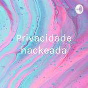 Privacidade hackeada: o usuário como produto
