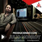 Produciendo con Julio Monroy