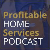 Profitable Home Services Podcast