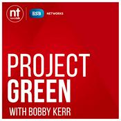 Project Green with Bobby Kerr