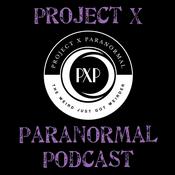 Project X Paranormal Podcast