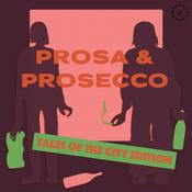 Prosa &amp; Prosecco