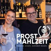 Prost Mahlzeit! Der österreichische Wein und Kulinarik Podcast