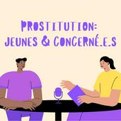 Prostitution : Jeunes & concerné.e.s