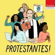 Protestantes ! - Femmes chrétiennes engagées - Regards protestants