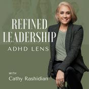 Refined Leadership - ADHD Lens