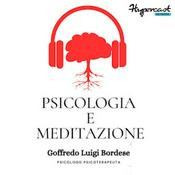 Psicologia e Meditazione, uno spazio per ritrovarsi...di GOFFREDO BORDESE