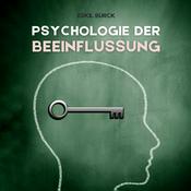 Psychologie der Beeinflussung