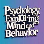 Psychology 101: Exploring Mind and Behavior