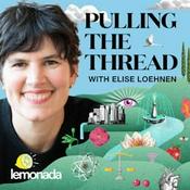 Pulling The Thread with Elise Loehnen