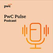 PwC Pulse - a business podcast for executives