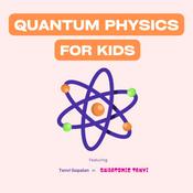 Quantum Physics for Kids