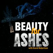 Beauty for Ashes