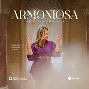 ARMONIOSA The Podcast
