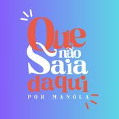 Que Não Saia Daqui